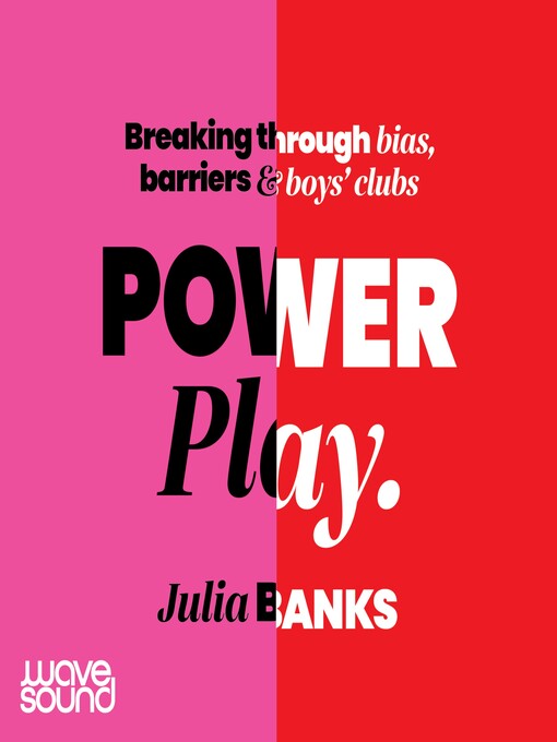 Title details for Power Play by Julia Banks - Available